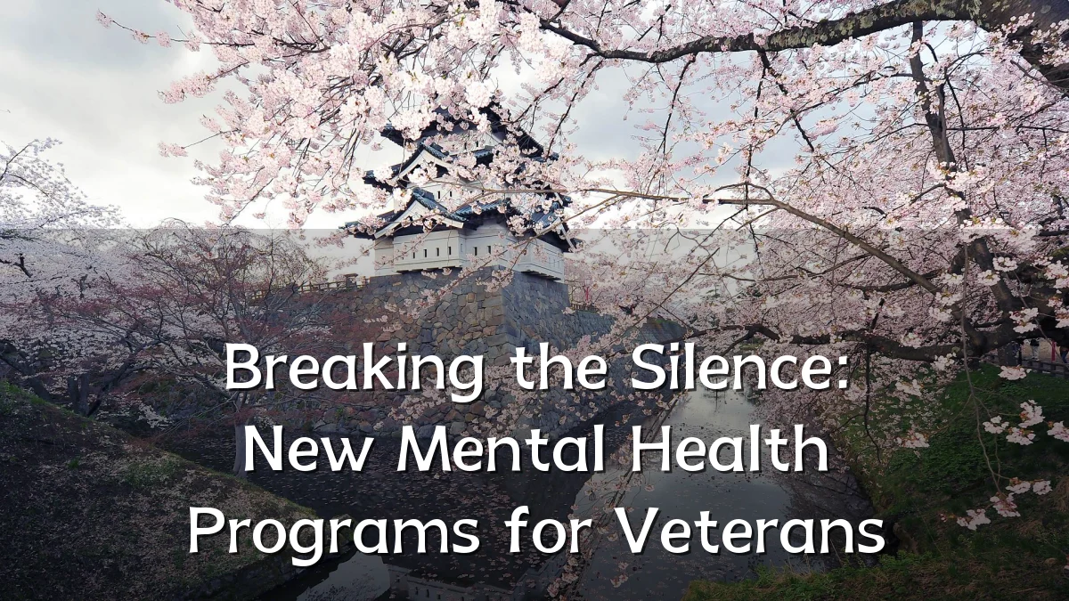 Breaking the Silence: New Mental Health Programs for Veterans