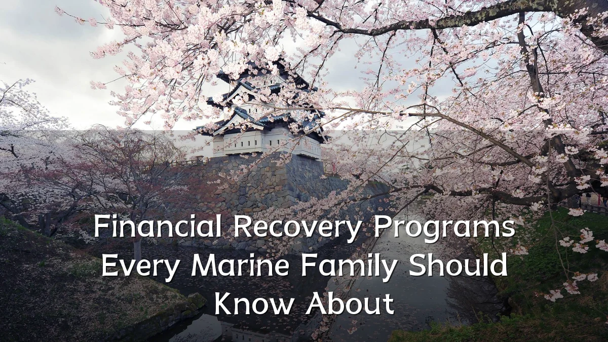 Financial Recovery Programs Every Marine Family Should Know About