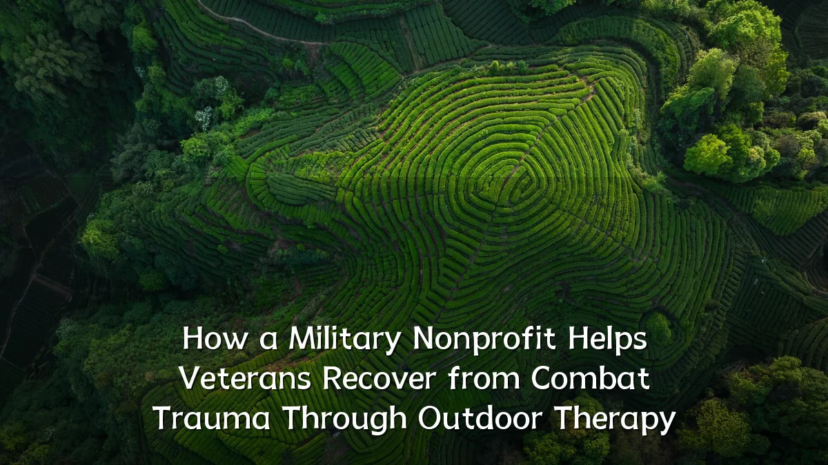 How a Military Nonprofit Helps Veterans Recover from Combat Trauma Through Outdoor Therapy