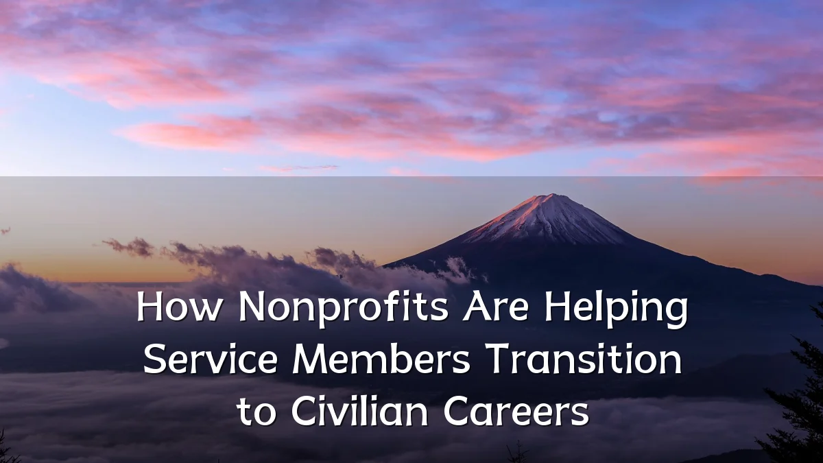 How Nonprofits Are Helping Service Members Transition to Civilian Careers