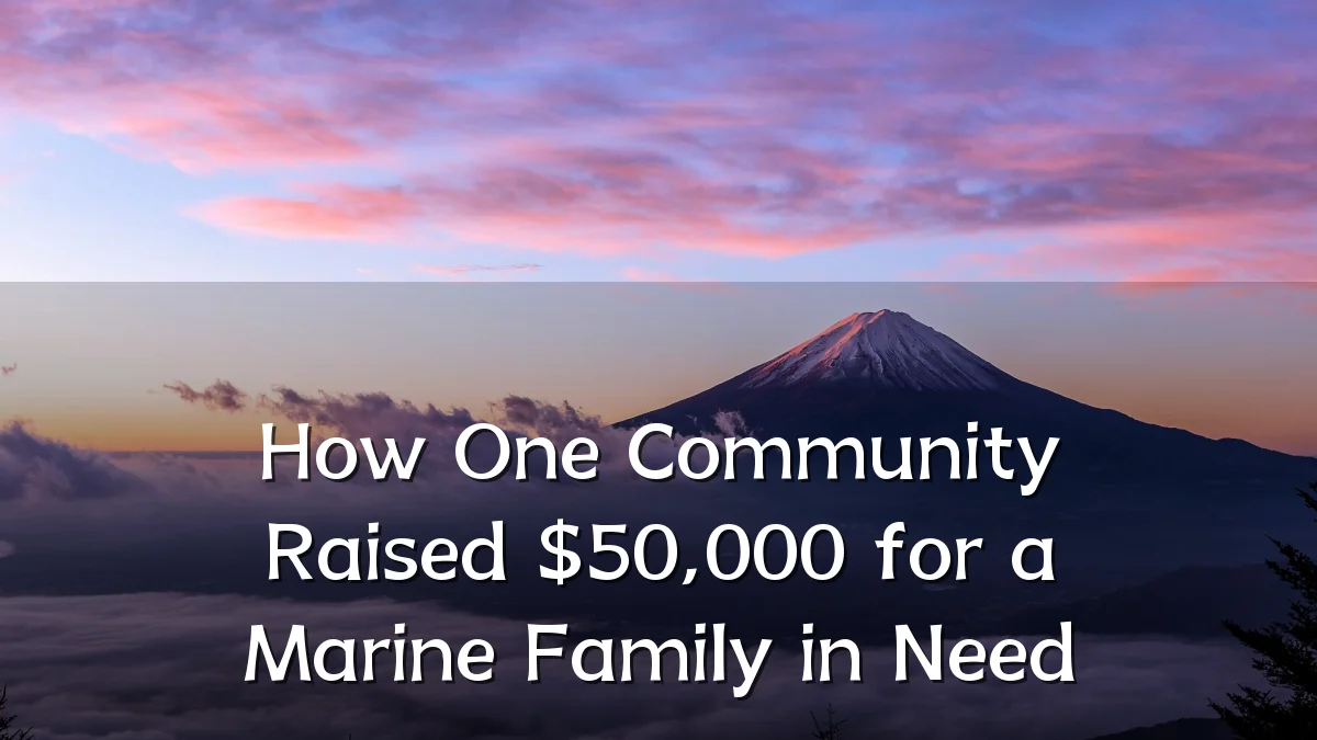 How One Community Raised $50,000 for a Marine Family in Need