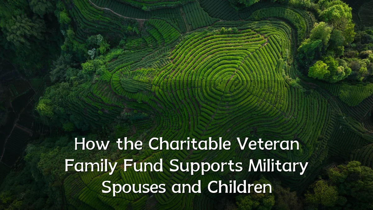 How the Charitable Veteran Family Fund Supports Military Spouses and Children