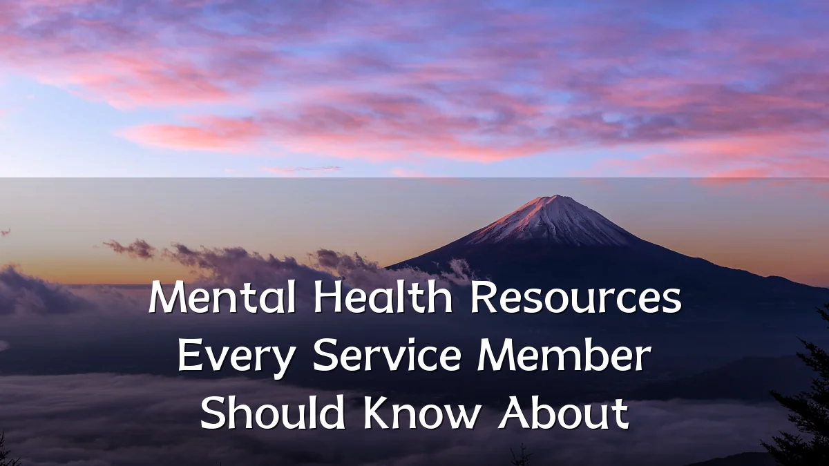 Mental Health Resources Every Service Member Should Know About